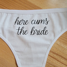 Load image into Gallery viewer, Here Cums the Bride Panties