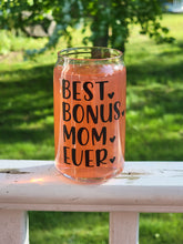 Load image into Gallery viewer, Best Bonus Mom Ever Glass Can 16 or 20oz